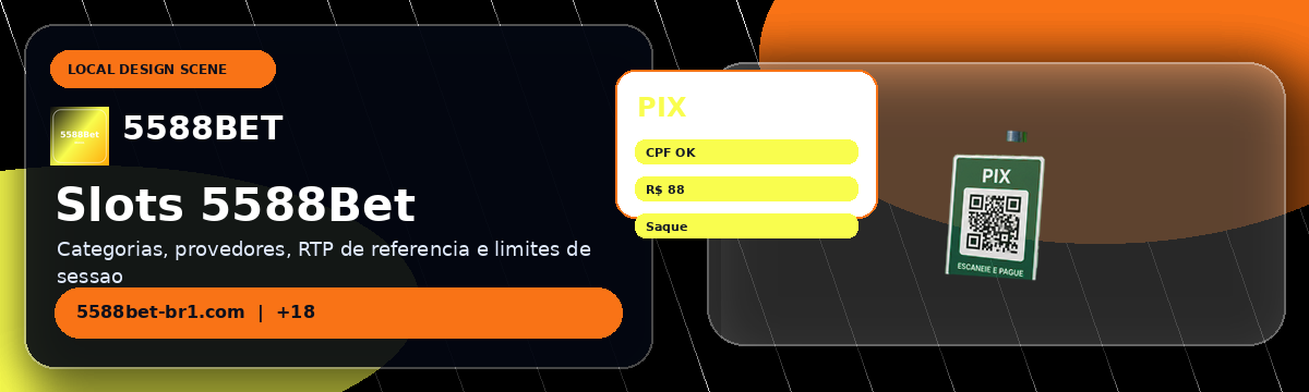 5588Bet — Slots, Provedores e Jogos Populares